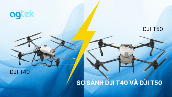 SO SÁNH DJI T40 VÀ DJI T50