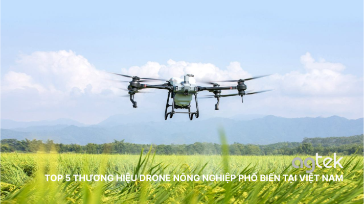Top 5 thương hiệu drone nông nghiệp phổ biến tại Việt Nam