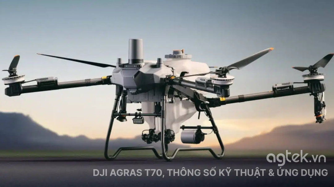 Thông số kỹ thuật và ứng dụng máy bay nông nghiệp DJI T70