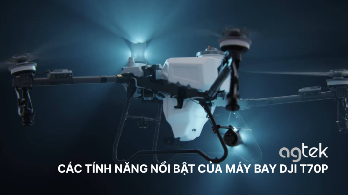 CÁC TÍNH NĂNG NỔI BẬT CỦA MÁY BAY DJI T70P