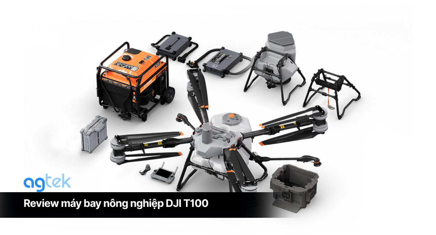 Review máy bay nông nghiệp DJI T100: Có đáng đầu tư?