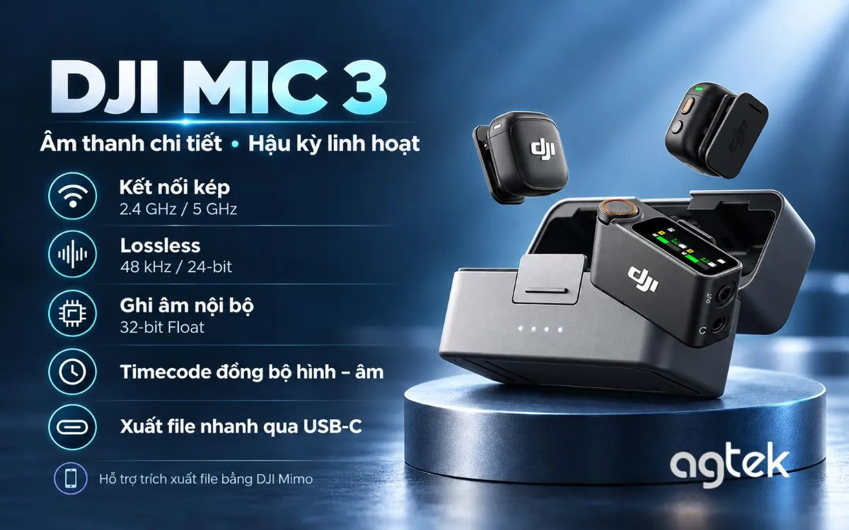 DJI Mic 3 đánh giá thông số, so sánh và giá bán tại AGTEK