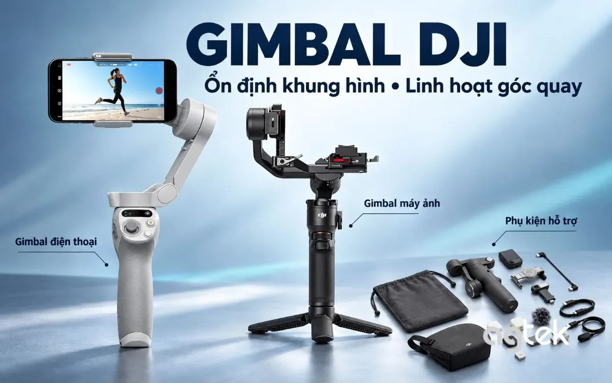 DJI gimbal hỗ trợ quay video ổn định.